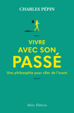 VIVRE AVEC SON PASSÉ