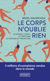 Le Corps n’oublie rien : Comprendre les Traumatismes et Guérir avec Bessel van der Kolk